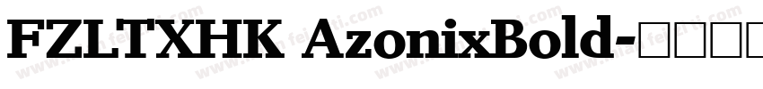 FZLTXHK AzonixBold字体转换